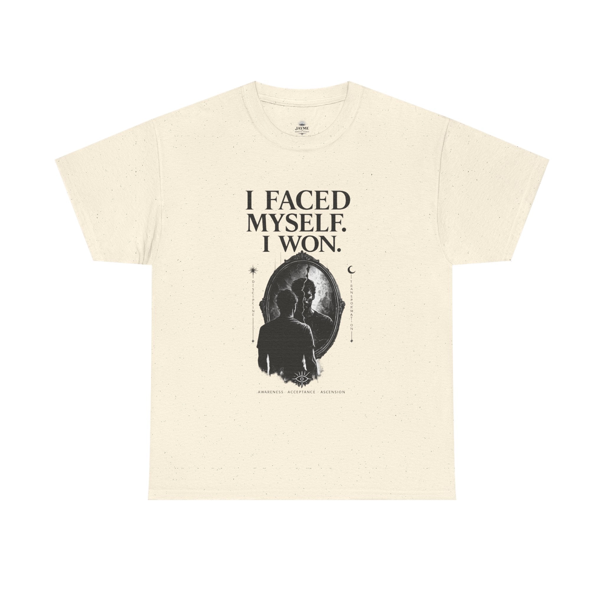 I Faced Myself, I Won Motivational T-Shirt