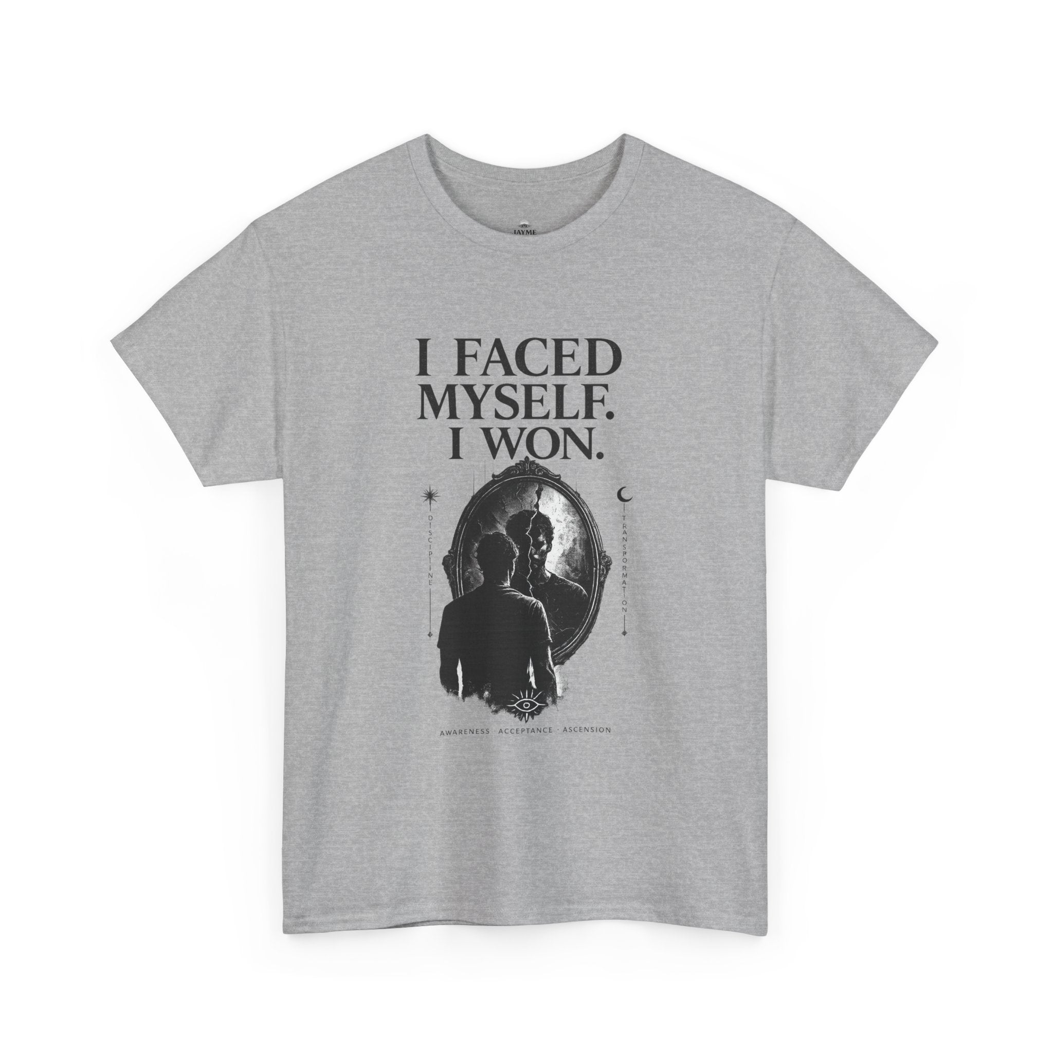 I Faced Myself, I Won Motivational T-Shirt