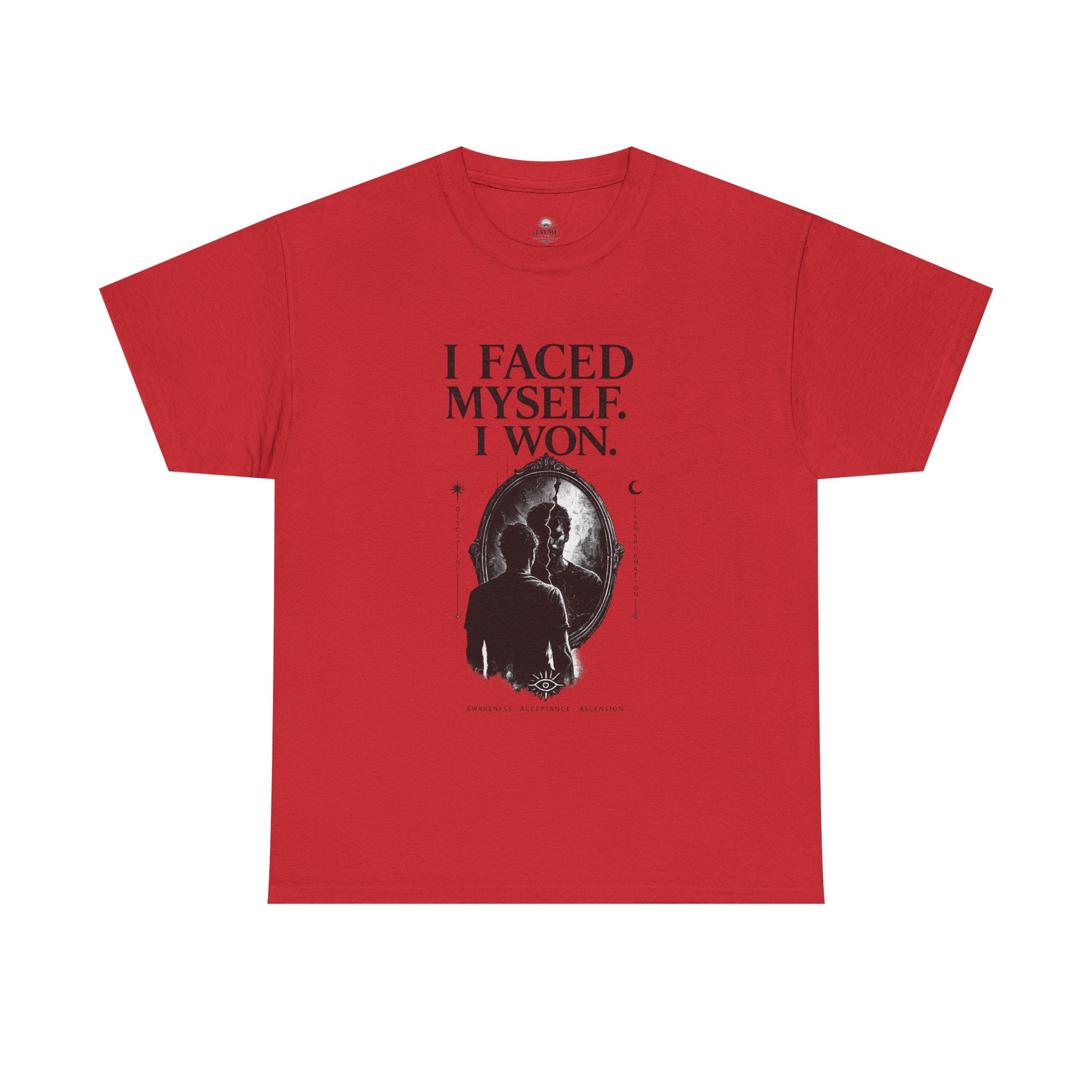 I Faced Myself, I Won Motivational T-Shirt