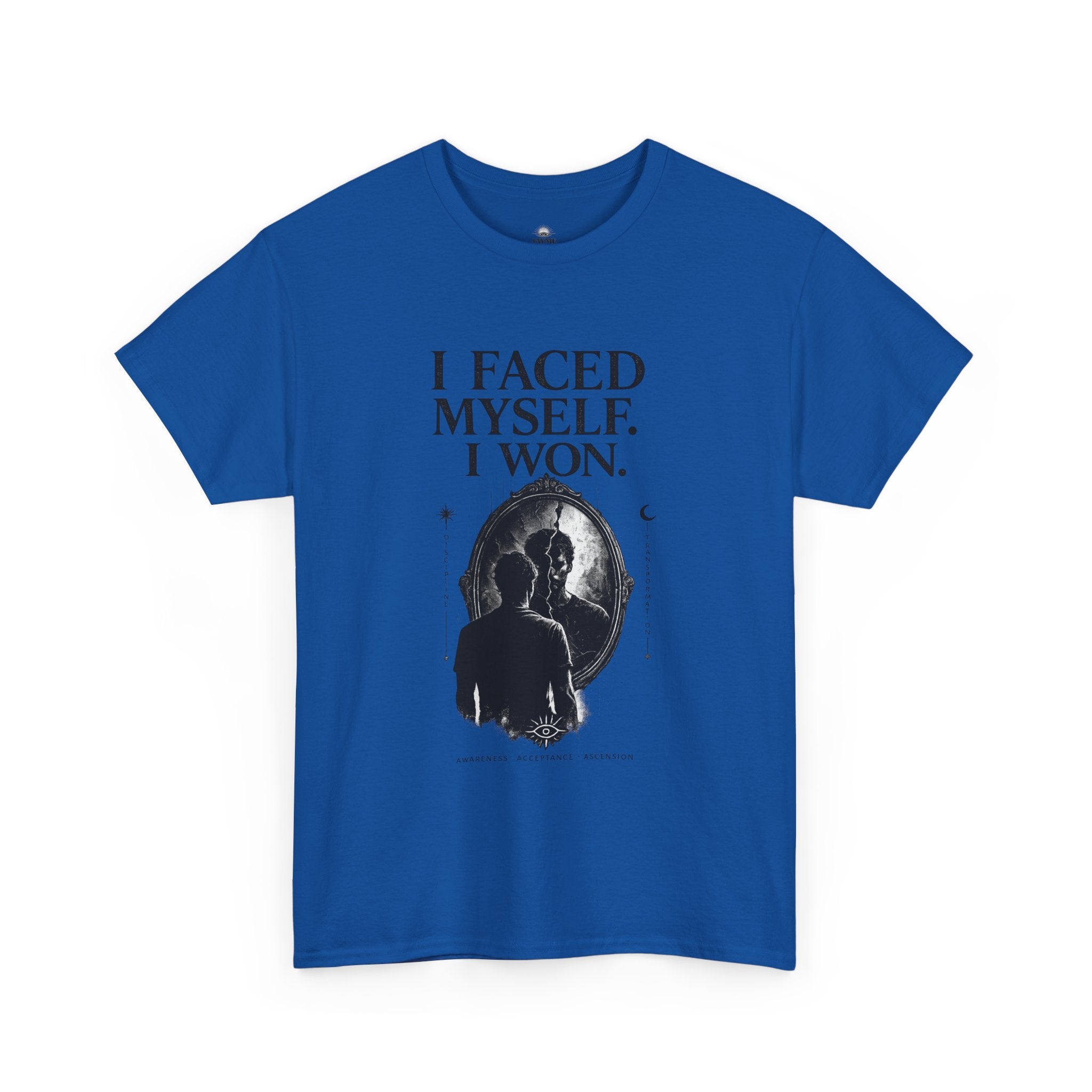 I Faced Myself, I Won Motivational T-Shirt