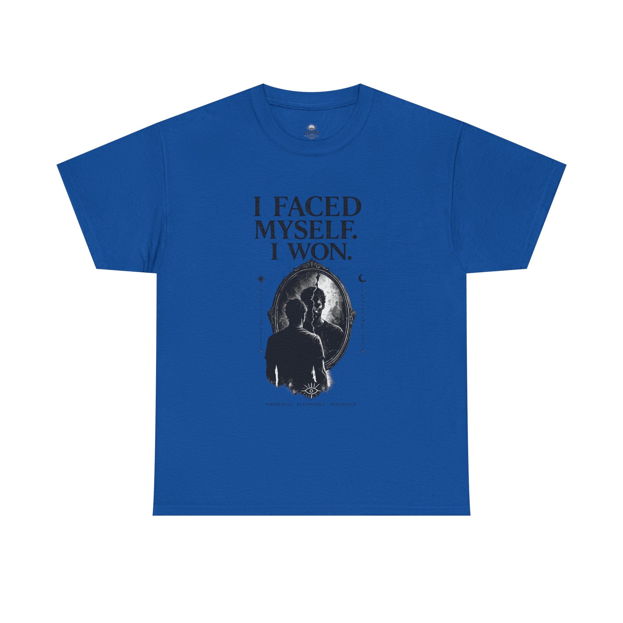 I Faced Myself, I Won Motivational T-Shirt