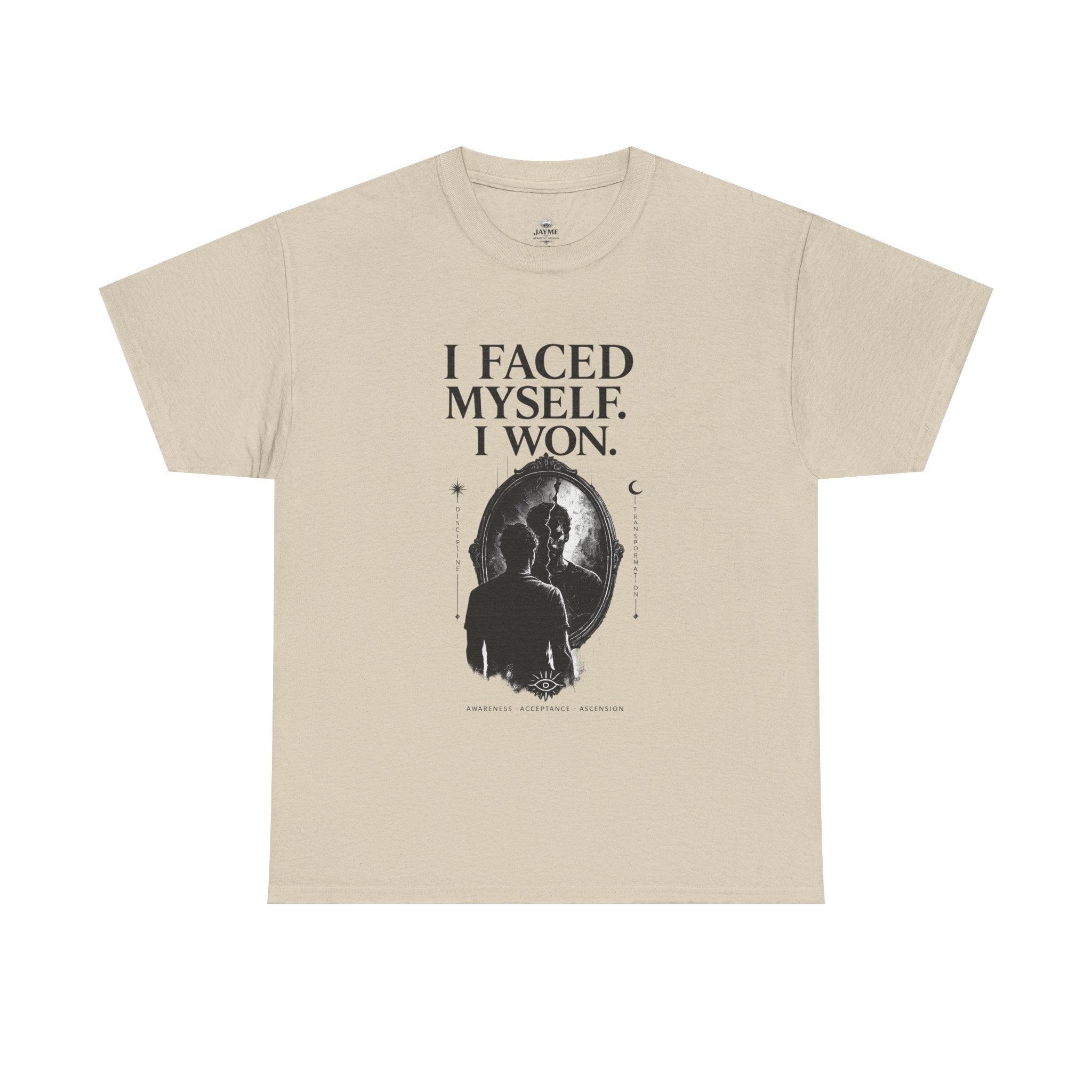 I Faced Myself, I Won Motivational T-Shirt